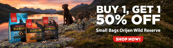 Buy One Get One 50% off Small Bags Orijen Wild Reserve - Shop Now!