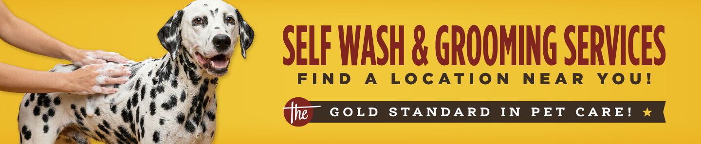 Self Wash & Grooming Services Find A Location Near You! - the Gold Standard In Pet Care!