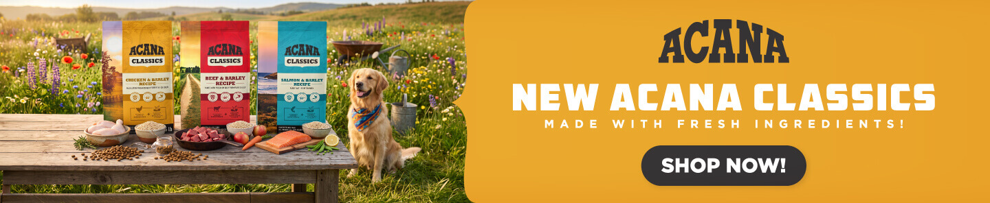 New Acana Classics MAde With Fresh Ingredients - Shop Now!