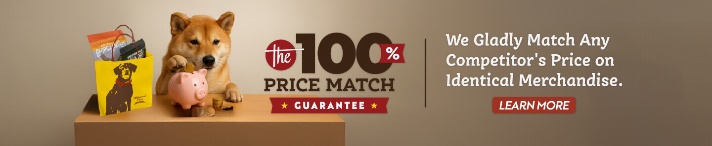 The 100% Price Match Guarantee - We Gladly Match Any Competitor's Price on Identical Merchandise. Learn More